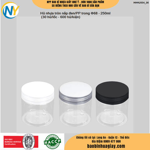 Hũ nhựa cao cấp 250ml - Nắp phi 68 (Nắp riêng: Nắp Đen/ Nắp PP Trong) (30 hũ/lốc - 600 hũ/kiện) | HŨ NHỰA - CHAI NHỰA | Mã HHHU004_06 | Tổng kho phân phối đồ dùng 1 lần 1lan.vn