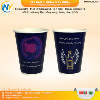 Ly giấy D90 - 14oz (2PE) (dày)(BL - in 4 màu) - Happy Birthday 18 (G2A11)(dương đậm, hồng, vàng, dương nhạt) (IGC) - ảnh 3
