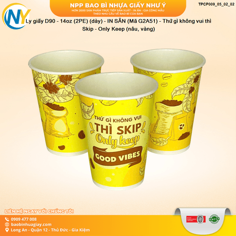 Ly giấy D90 - 14oz (2PE) (dày) - IN SẴN (Mã G2A51) - Thứ gì không vui thì Skip - Only Keep (nâu, vàng) | LY GIẤY | Mã TPCP009_05_02_02 | Tổng kho phân phối đồ dùng 1 lần 1lan.vn
