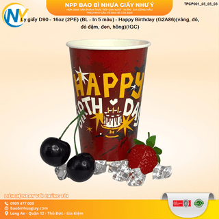 Ly giấy D90 - 16oz (2PE) (BL - In 5 màu) - Happy Birthday (G2A86)(vàng, đỏ, đỏ đậm, đen, hồng)(IGC) - ảnh 3