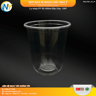 Ly nhựa ( PP ) D95 - 500ml  ĐÁY BẦU - DÀY -  ( UKP ) - ảnh 4