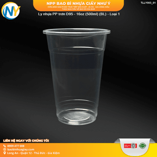 Ly nhựa PP trơn D95 - 16oz (500ml) (BL) - Loại 1  (50 cái/lốc - 1.000 cái/thùng) - ảnh 4