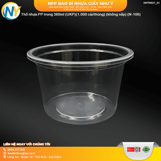 Thố nhựa PP trong 360ml (UKP)(1.000 cái/thùng) (không nắp) (N-106) - ảnh 3